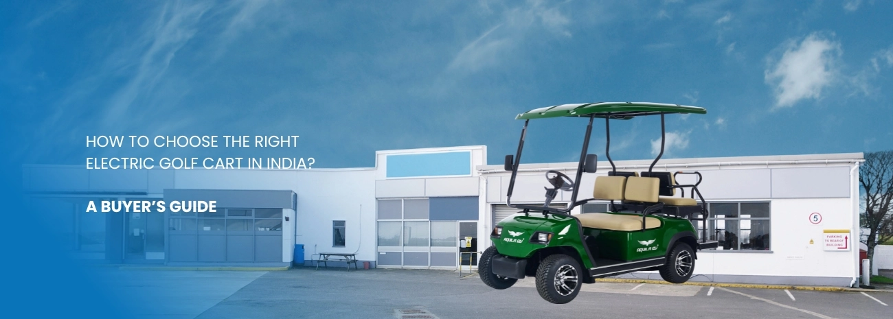 Guide to choosing an electric golf cart in India with an image of a green cart in a parking lot